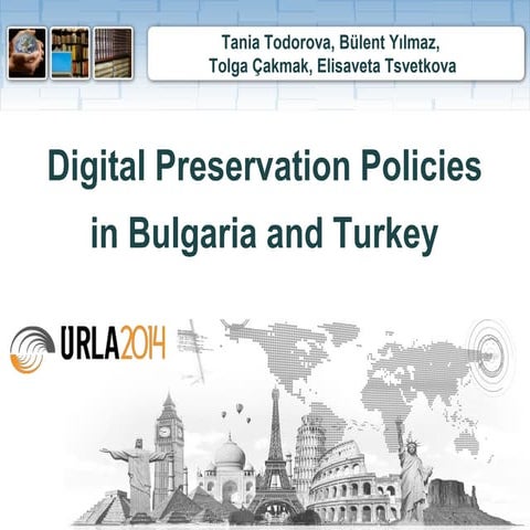 Digital Preservation Policies in Bulgaria and Turkey