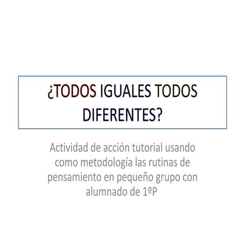 Todos iguales todos diferentes con rutinas de pensamiento