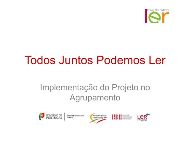 Todos juntos podemos ler: orientações para as Bibliotecas Escolares