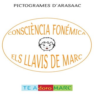 CONSCIÈNCIA FONÉMICA. ELS LLAVIS DE...