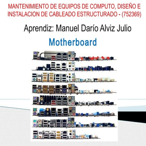 LA MOTHERBOARD O PLACA BASE