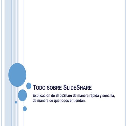 Todo sobre slide share