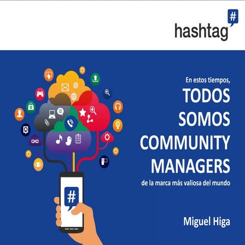 En estos tiempos todos somos Community Managers