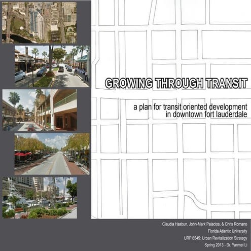 GROWING THROUGH TRANSIT: a plan for transit oriented development in downtown ...