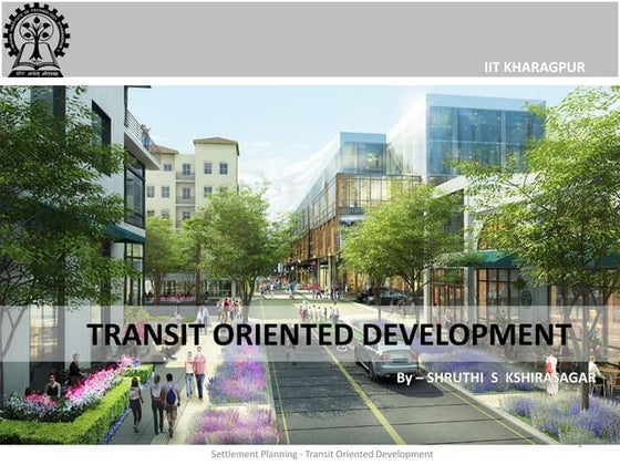 TRANSIT ORIENTED DEVELOPMENT | PPT