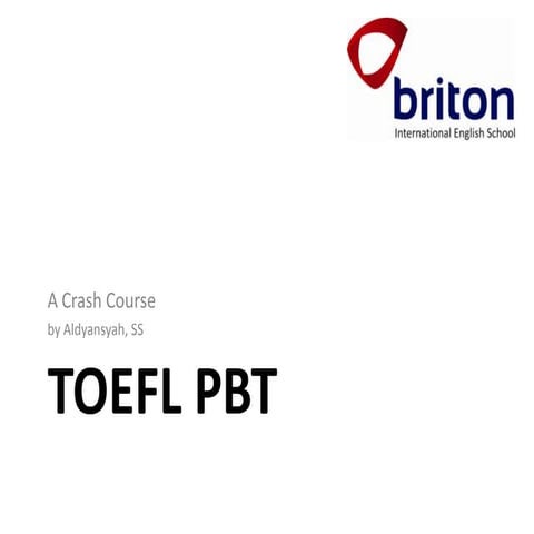 Basic Information and Guidelines on TOEFL (PBT)