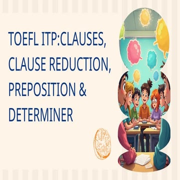 TOEFL ITP Grammar_ Clausessssssssssssssssss.pptx
