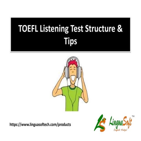 Toefl listening test structure & tips