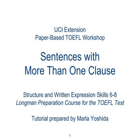 Toefl skills 6 8 more than one clause