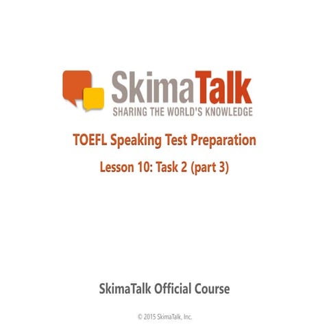 Toefl speaking test preparation Lesson 9 (t) | PPTX