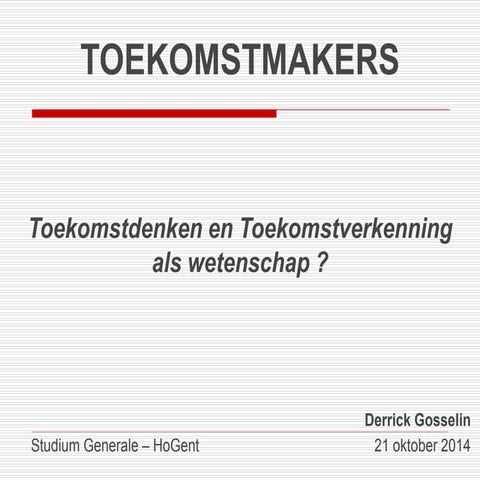 Derrrick Gosselin - Toekomstmakers   