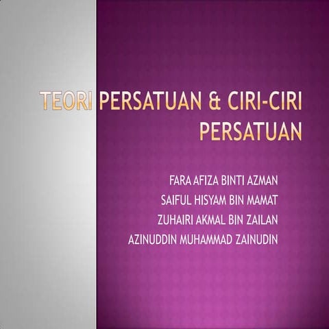 Toeri persatuan & ciri ciri persatuan