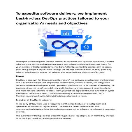 To expedite software delivery, we implement best-in-class DevOps practices ta...