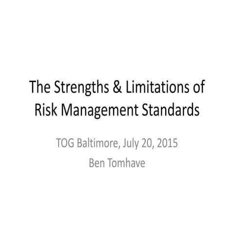 The Strengths & Limitations of Risk Management Standards