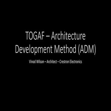 Togaf – architecture development method (adm)