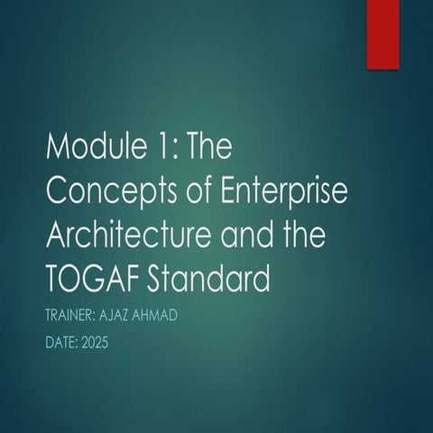 Enterprise Architecture and TOGAF  Presn