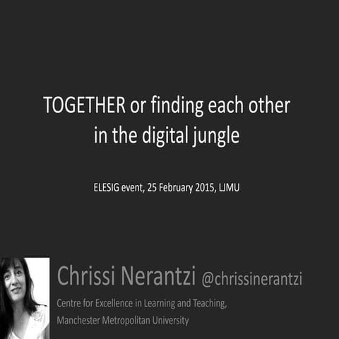 Together or finding each other in the digital jungle