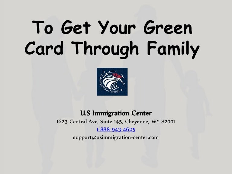 How long does it take to get a Green Card through Family?