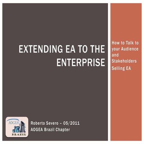 Extendog EA to the Enterprise - TOG London2011