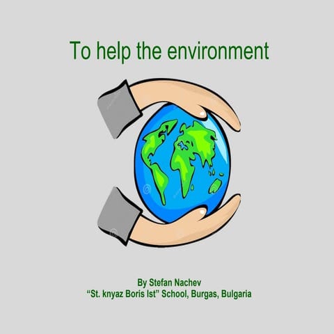 Bulgaria - To help the environment