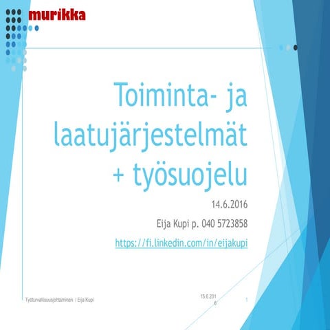 Toiminta  ja laatujärjestelmät + työsuojelu 20160615