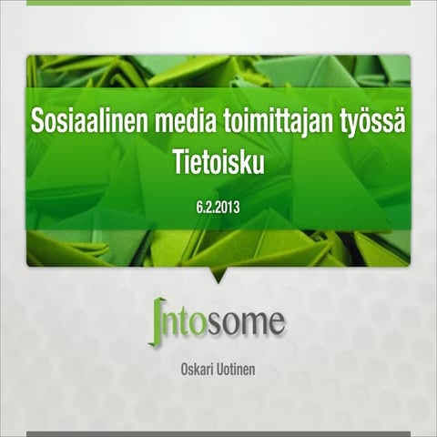 Toimittaja sosiaalisessa mediassa, tietoisku