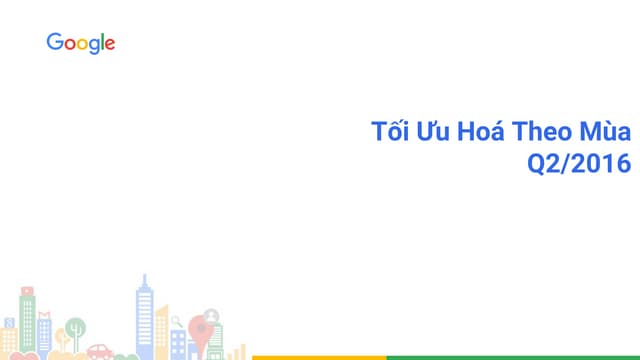 Tối ưu quảng cáo theo mùa Quý 2.2016