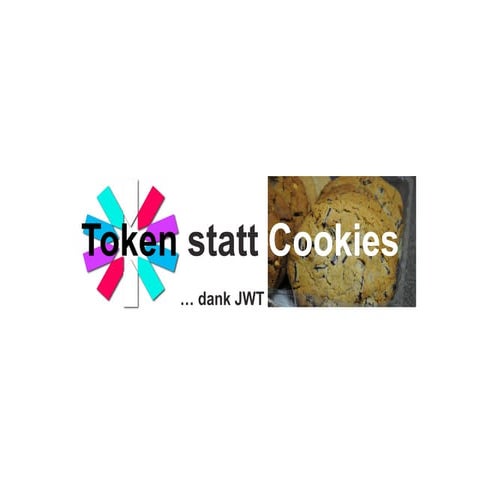 Token statt Cookies dank JWT - #ETKA16