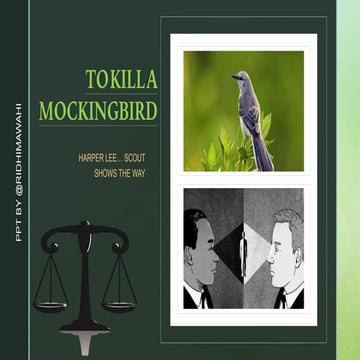 To kill a mockingbird -  scout shows the way