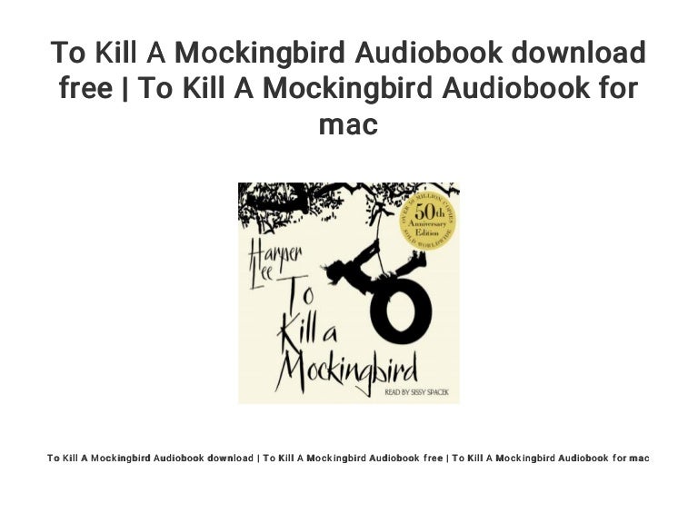 To Kill A Mockingbird Free Audio Download To Kill A Mockingbird Audiobook download free | To Kill A Mockingbird…