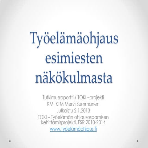 Työelämäohjaus esimiesten näkökulmasta