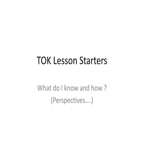 Tok lesson starters