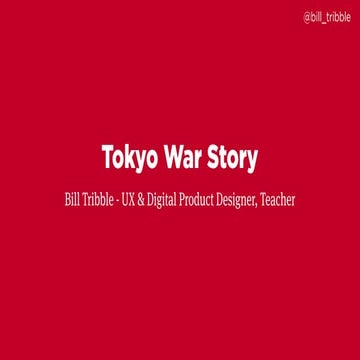 Tokyo War Story