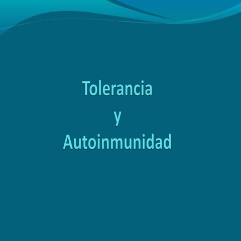 Tolerancia y autoinmunidad 