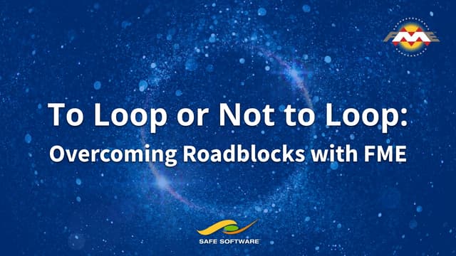 To Loop or Not to Loop: Overcoming Roadblocks with FME