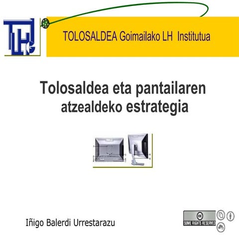 TOLOSALDEA eta paintailaren atzealdeko estrategia