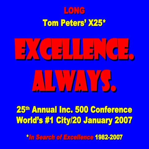 Tom Peters at XAlways Inc. 500 Conference