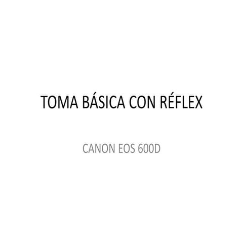 Toma básica con reflex 