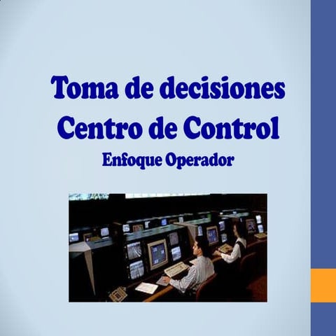 Toma de Decisiones del Operador del Centro de Control