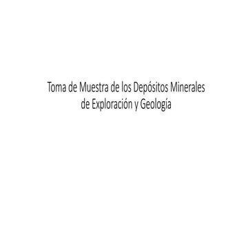 Toma de Muestra de los Depósitos Minerales.pptx