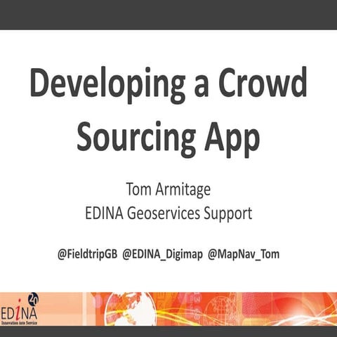 Developing a Crowd Sourcing App