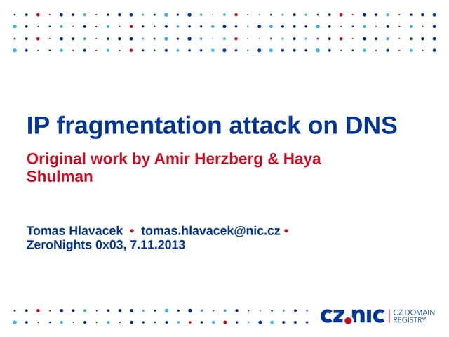 Tomas Hlavacek - IP fragmentation a...