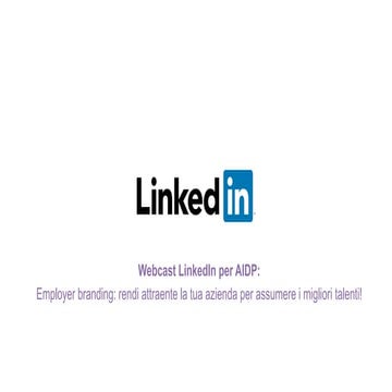 Webcast LinkedIn e AIDP: Employer Branding