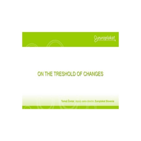 On the threshold of changes (Tomaž Žontar - Europlakat)