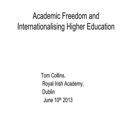 Values in University Education: Academic Freedom and Internationalising Higher Education - Tom collins