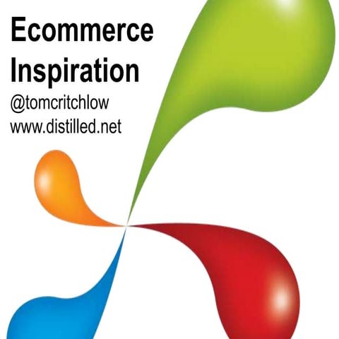 10 tactics for linkbuilding in ecommerce by Tom Critchlow, Distilled