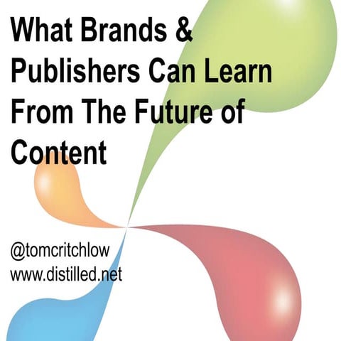 What Brands & Publishers Can Learn From The Future Of Content