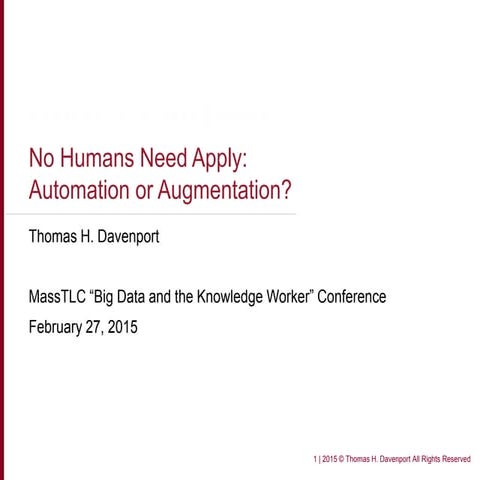 Tom Davenport, Automation vs Augmentation; Big Data Summit 2015
