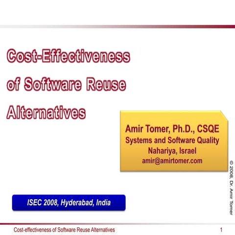 Cost Effectiveness of Software Reuse Alternatives