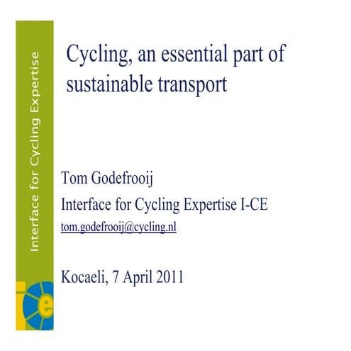 Cycling, An Essential Part of Sustainable Transport